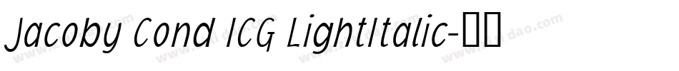 Jacoby Cond ICG LightItalic字体转换